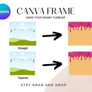 20oz Skinny Tumbler Drip Canva Frame Template Make Your Own Easy Drag and Drop for Sublimation Add Your Own Name