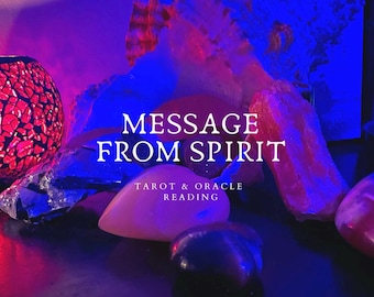MESSAGE FROM SPIRIT Reading