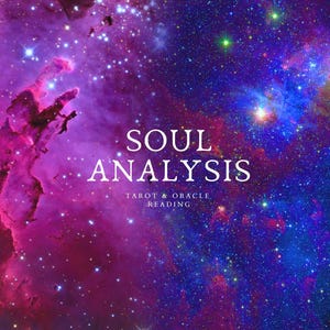 May include: A vibrant image of a nebula in shades of purple, pink, and blue, with bright stars scattered throughout. The text "SOUL ANALYSIS" is displayed in white, with "TAROT & ORACLE READING" below.