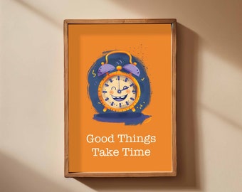 Zitat-Wanddruck mit „Good Things Take Time“, Zitat-Wandkunst, druckbare Wandkunst, Wanddekoration, digitaler Download-Wanddruck.