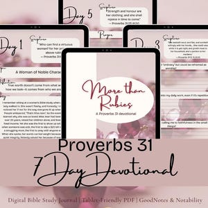 May include: A digital Bible study journal titled "More Than Rubies: A Proverbs 31 Devotional." The design features a soft pink background with floral accents and displays on digital tablets. The text includes "Proverbs 31" and "7 Day Devotional."
