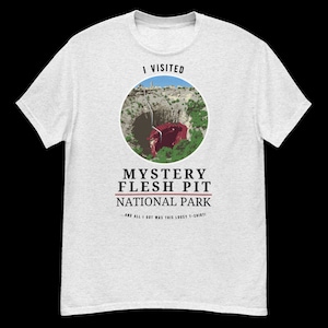 Mystery Flesh Pit National Park classic t-shirt - internet horror gift