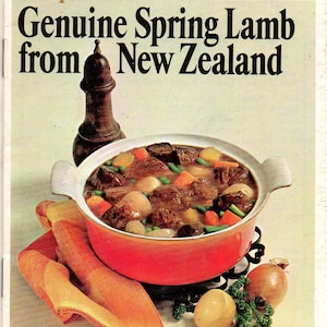Genuine Spring Lamb From New Zealand New Tested Recipes for Roasts Grills Casseroles Stews Cookbook