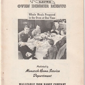 May include: Vintage Monarch Electric Oven Dinner Menus booklet. The cover features the Monarch logo and the text "OVEN DINNER MENUS." A black and white photo shows a family gathered around a table. Published by Monarch Home Service Department.