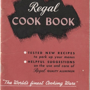 May include: A red cookbook cover with black text that reads "Regal COOK BOOK". The cover also features a black and white illustration of a cloud. The text below the title reads "TESTED NEW RECIPES to perk up your menus HELPFUL SUGGESTIONS on the use and care of Regal QUALITY ALUMINUM" and "The World's finest Cooking Ware". The bottom of the cover reads "Prepared by the Home Economics Department KEWASKUM UTENSIL COMPANY KEWASKUM, WIS."