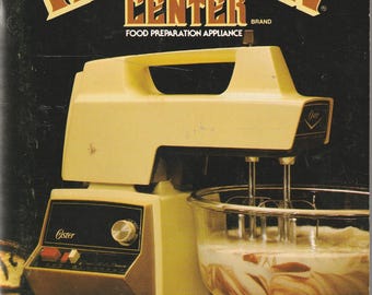 Oster Kitchen Center Food Preparation Appliance Cookbook Recipes and Manual Softcover