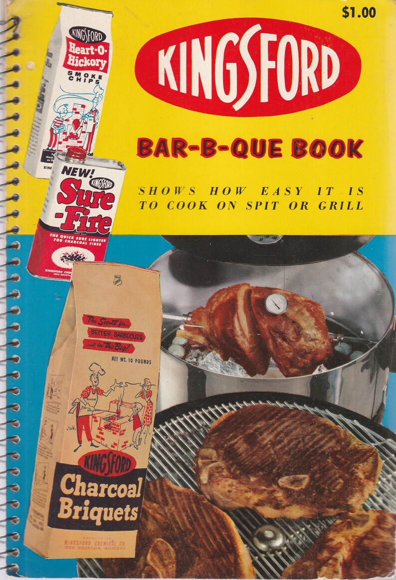 Kingsford Bar-b-que Book Shows How Easy It is to Cook on a Spit or ...