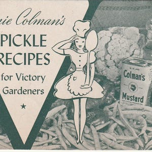 May include: A black and white illustration of a woman wearing a dress and apron holding a spoon. The text on the image reads "Connie Colman's Pickle Recipes for Victory Gardeners".