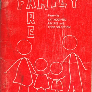 Family Fare Fat Modified Recipes and Food Selections Recipes for Heart Healthy Diets Cook Book