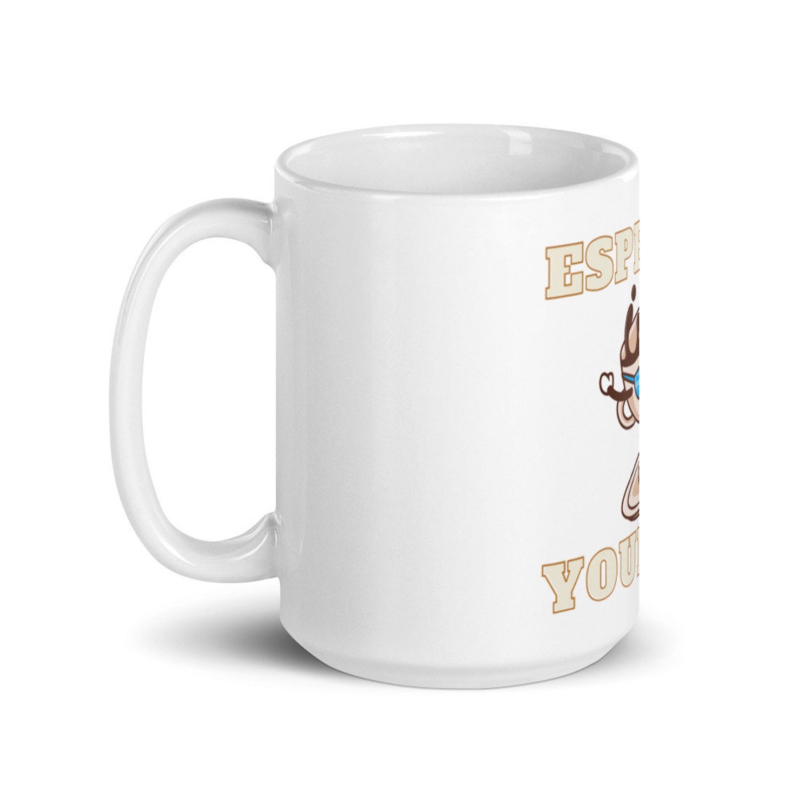 Espresso Yourself Mug Glossy Novelty Gift Printed Tea Coffee Etsy