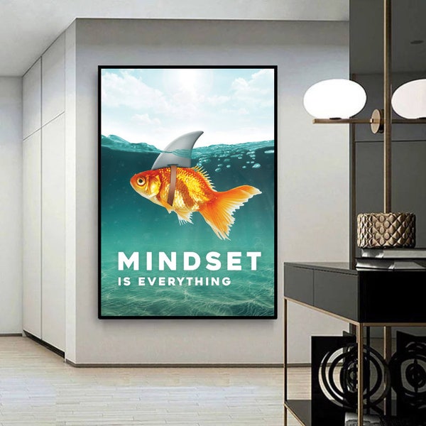 Mindset is everything , motivational poster mindset fish poster, motivational wall art, office poster, millonaire poster,motivational poster