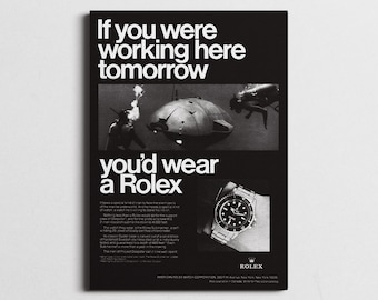 Rolex Vintage poster, If you were working here tomorrow you&#39;d wear a Rolex print poster, Rolex poster original, Rolex canvas,Rolex wall art