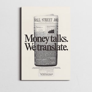 Money Talks we translate, wall street journal vintage ads, Vintage poster, iconic brands, retro advertisement prints, vintage advertising art