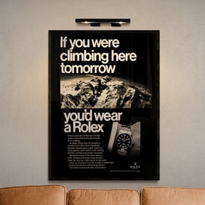 Rolex Vintage poster 1955,If you were climbing here tomorrow  tomorrow you'd wear a Rolex,Rolex poster original, Rolex canvas,Rolex wall art