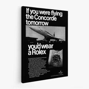 Rolex Vintage poster 1969, If you were flying the Concorde  tomorrow you'd wear a Rolex, Rolex poster original, Rolex canvas,Rolex wall art