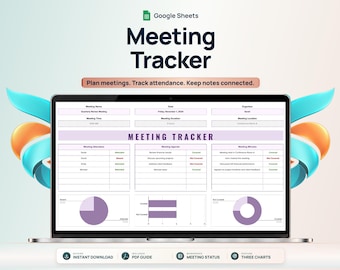 May include: A laptop screen displaying a Google Sheets Meeting Tracker template. The interface includes fields for meeting details, attendance, agenda, and minutes, with purple pie and bar charts. Text reads Meeting Tracker and Plan meetings.
