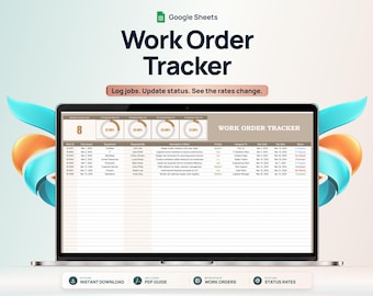May include: A laptop screen displaying a Google Sheets Work Order Tracker template. The interface features a dashboard with circular progress charts, a detailed data table for job logs, and the text Log jobs. Update status. See the rates change.