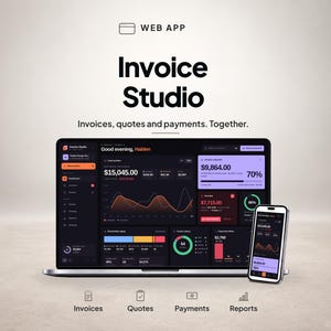 Könnte beinhalten: Ein Laptop und ein Smartphone zeigen die Benutzeroberfläche der Web-App Invoice Studio mit Dark-Mode-Dashboards, Finanzdiagrammen und Datenvisualisierungen. Der Text lautet Invoice Studio, Invoices, quotes and payments. Together.