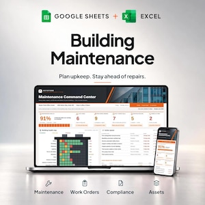 May include: A digital dashboard for building maintenance displayed on a laptop and smartphone. The screen shows the Maintenance Command Center with data charts, task lists, and progress bars. Text includes Google Sheets + Excel, Building Maintenance, Plan upkeep. Stay ahead of repairs, and icons for Maintenance, Work Orders, Compliance, and Assets.