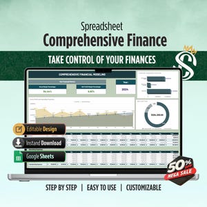May include: A laptop displays a financial spreadsheet with charts and data. The screen shows "Comprehensive Finance" and "Take Control of Your Finances." Features include "Editable Design," "Instant Download," and "Google Sheets." A "50% OFF MEGA SALE" banner is visible.