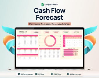 May include: A digital Google Sheets Cash Flow Forecast template displayed on a laptop screen. The interface features pink and cream color schemes, data tables, a donut chart, a calendar, and bar graphs. Text includes "Cash Flow Forecast" and "Plan income. Track costs. Review your balance."