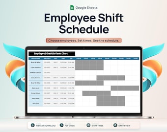 May include: A laptop screen displaying a Google Sheets Employee Shift Schedule Gantt chart. The interface includes columns for employee name, ID, shift, start, and end times. Text reads: Employee Shift Schedule, Choose employees. Set times. See the schedule.