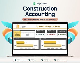 May include: A digital display of a Google Sheets construction accounting template on a laptop screen. The interface shows project information, income, and expense tables with bar charts. Text includes Construction Accounting, Track costs, Compare budgets, See your profit, and specific financial data for a bridge reconstruction project.