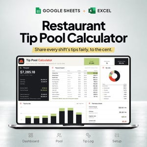 May include: A laptop screen displaying a Restaurant Tip Pool Calculator spreadsheet for Google Sheets and Excel. The interface features a dashboard with a payout board, a pie chart by role, a bar graph for tips by day, and a fairness check section.