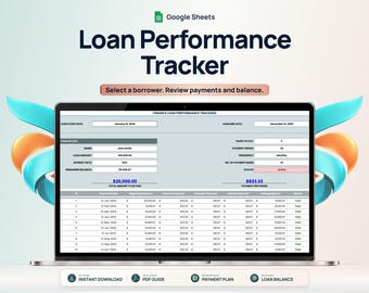May include: A laptop screen displaying a Google Sheets Loan Performance Tracker template. The interface includes fields for borrower details, loan amounts, interest rates, and a payment schedule table. Text includes Loan Performance Tracker.