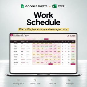 May include: A laptop screen displays a digital work schedule planner for Google Sheets and Excel. The interface features a table with employee names, departments, shift assignments, hours, and costs for the week of October 19-25, 2026.