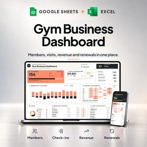 May include: A digital Gym Business Dashboard displayed on a laptop and smartphone screen, featuring Google Sheets and Excel integration. The interface shows data for members, visits, revenue, and renewals with charts, tables, and metrics.