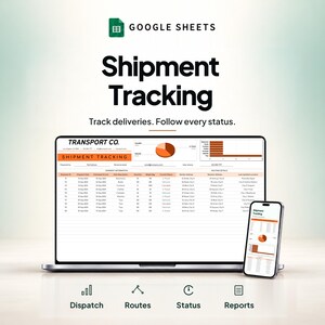 May include: A laptop and a smartphone displaying a Google Sheets shipment tracking template. The screen shows a Transport Co. dashboard with a data table, a pie chart, and bar graphs. Below the devices are icons for Dispatch, Routes, Status, and Reports.