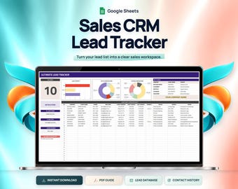 May include: A laptop screen displaying a Google Sheets Sales CRM Lead Tracker interface with charts, a data table, and the text Sales CRM Lead Tracker, Turn your lead list into a clear sales workspace, and buttons for download, guide, and database.