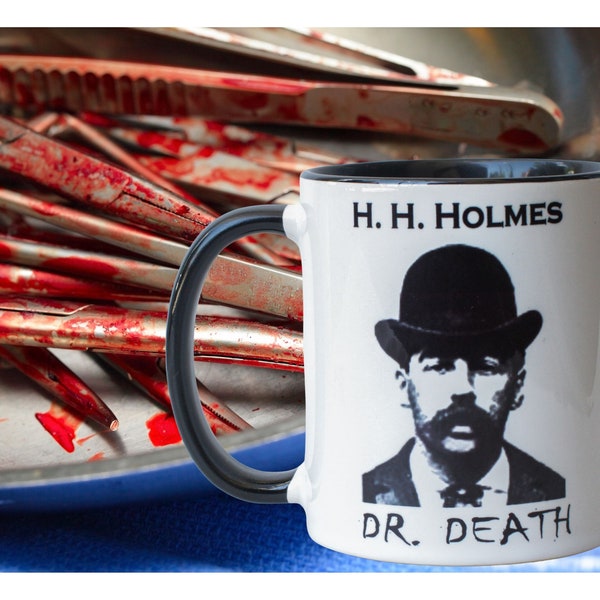 H.H. HOLMES                          Serial killer coffee cup