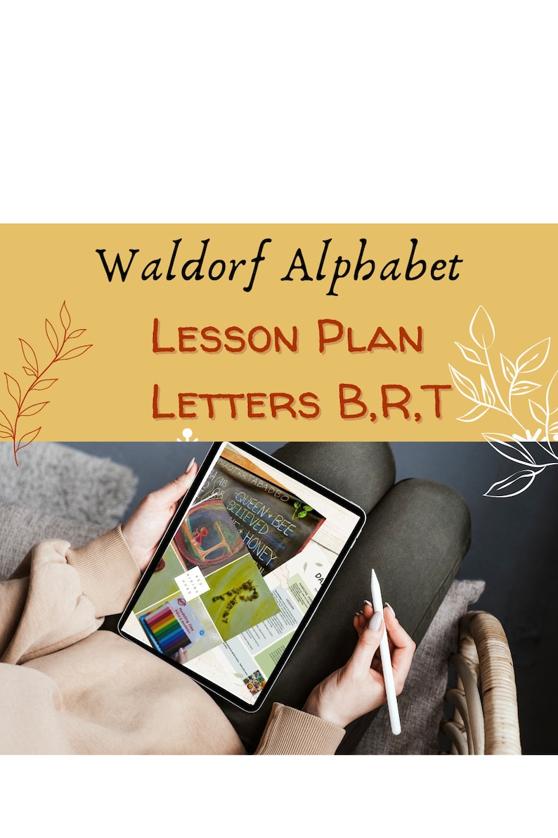Waldorf Letter Alphabet Lesson Plan B,R, and T Steiner Homeschool ...