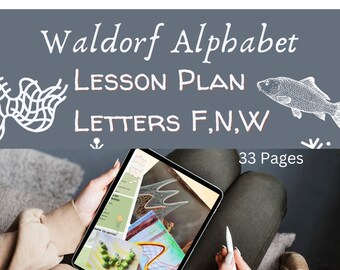 Waldorf letter lesson plan for letters F, N, and W  Steiner homeschooling digital download