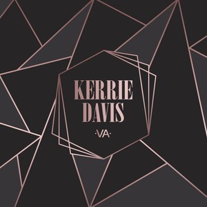 May include: A black and rose gold geometric design with the text "KERRIE DAVIS -VA- "
