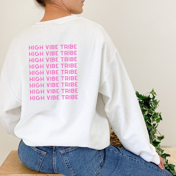 High Vibe Tribe Sweatshirt | Manifesting Sweatshirt