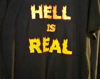 hell is real t shirt