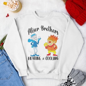 A Year Without A Santa Claus Sweatshirt Unisex | Miser Brothers Heating And Cooling