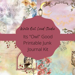 21 Page &quot;Its Owl Good&quot; Junk Journal Kit, Owl Printable Junk Journal Kit, Digital Printable Journal Kit, Owl Junk Journal Printable