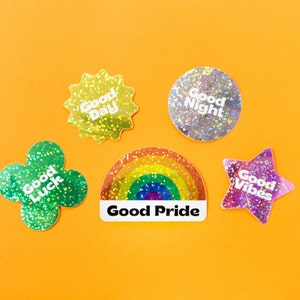 Vinyl Glitter Stickers | Good Day, Good Night, Good Vibes, Good Luck, Good Pride, LGBTQ