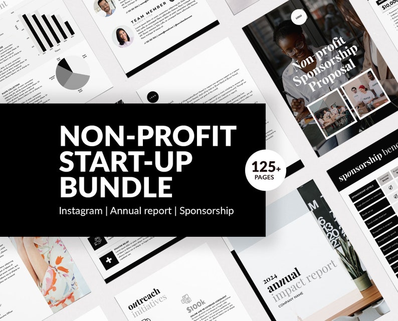 May include: A non-profit start-up bundle document template set featuring over 125 pages. The layout includes black and white pages with text, charts, graphs, and photographs. The central text reads Non-Profit Start-Up Bundle, Instagram, Annual report, Sponsorship.