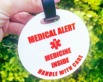Medical ALERT Medicine inside - Handle with care tag - Features medical alert symbol
