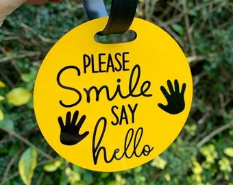 Please Smile Say Hello sign Tag for disability pushchairs Special Needs Hidden Disability Cerebral Palsy Autism muscular dystrophy