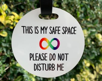 This is my safe space Please do not disturb Hidden Disability Special Needs Tag
