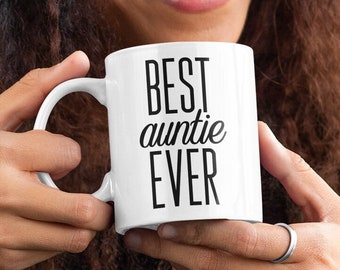 Best Auntie Ever Mug - Coffee Mug - Tea Cup - Gift for Aunt - Best Aunt Ever