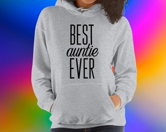 Best Auntie Ever Hoodie | Gift For Aunt