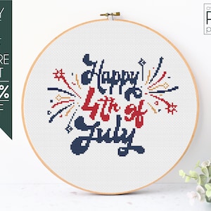 May include: Cross-stitch pattern for a white embroidery hoop with a blue and red design that says "Happy 4th of July" with fireworks in the background.