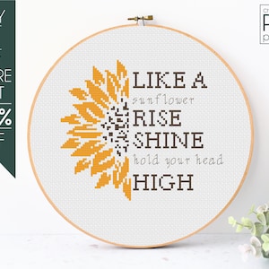 Motivational Cross Stitch Pattern PDF, Inspirational, Like A Sunflower Rise Shine Hold Your Head High, Modern Cross Stitch, Embroidery